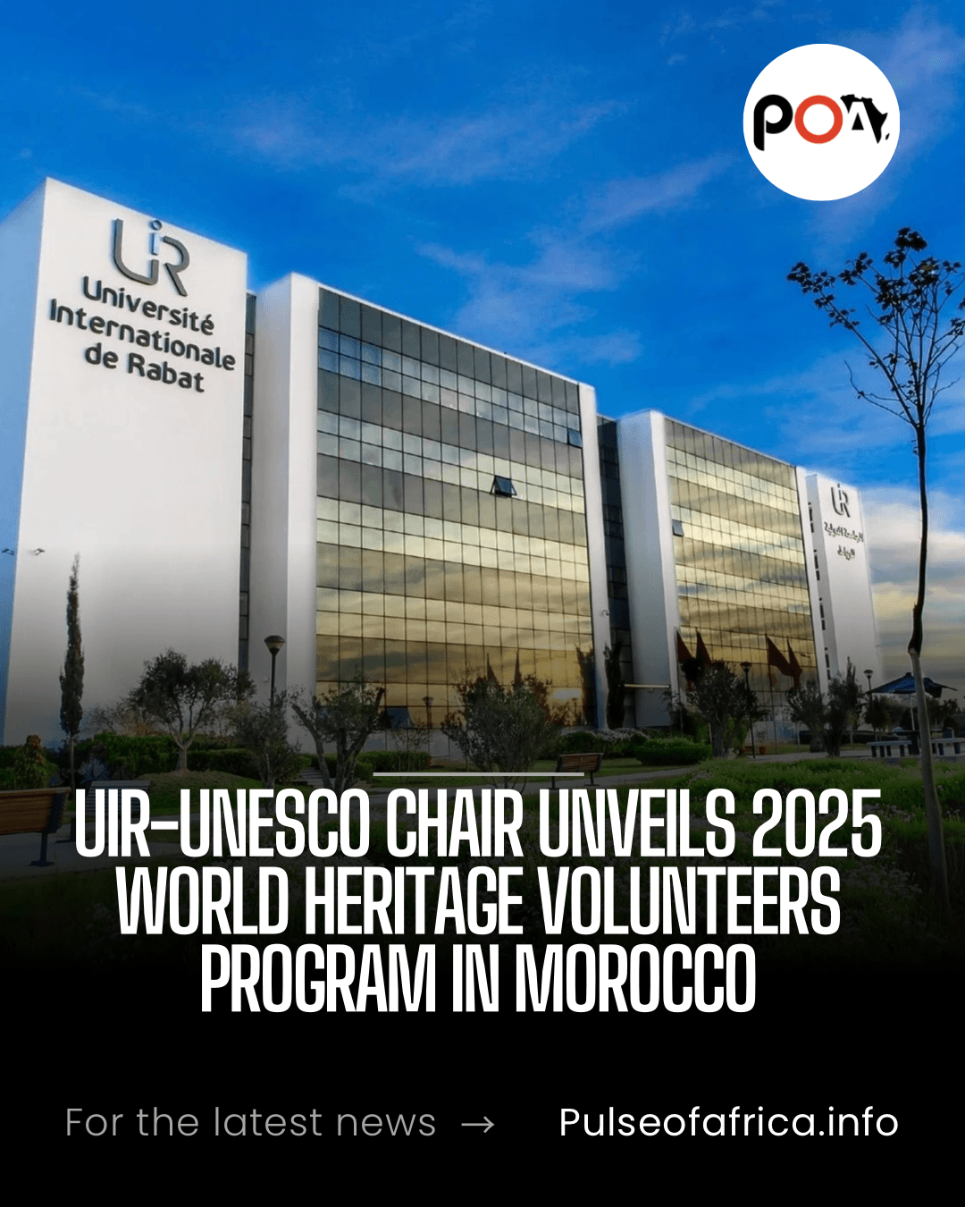 UIR-UNESCO Chair Unveils 2025 World Heritage Volunteers Program in Morocco